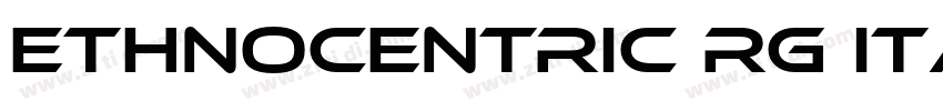 Ethnocentric Rg Ital字体转换